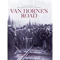 Van Horne's Road: The Building of the Canadian Pacific Railway