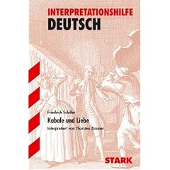 Interpretationshilfe Deutsch: Kabale und Liebe. Interpretationshilfe Deutsch: Der Aufbau des St�cks. Die Sprache. Charakteristik der Hauptpersonen. Ein b�rgerliches Trauerspiel?