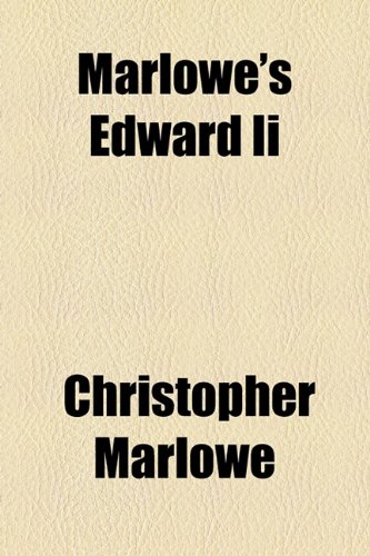 Cambridge Scholars Publishing Marlowe's Edward II