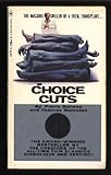 Choice cuts