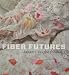 Fiber Futures: Japan's Textile Pioneers catalogue