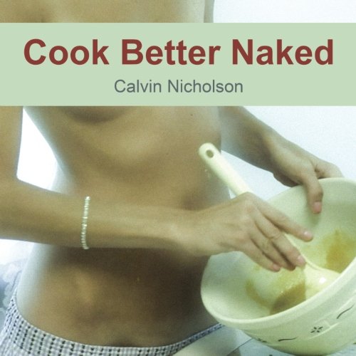 cook better naked