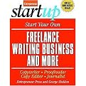 Start Your Own Freelance Writing Business and More (Entrepreneur Magazine's Start Up Series) (Paperback)