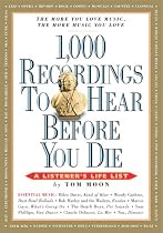 1000 Recordings to Hear Before You Die: A Listener's Life List (1,000... Before You Die Books)