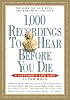 1,000 Recordings to Hear Before You Die (1,000 Before You Die)