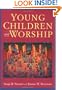 Young Children and Worship
