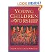 Young Children and Worship