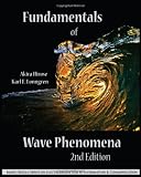 Fundamentals of Wave Phenomena (Mario Boella Series on Electromagnetism in Information & Communication)