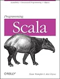 Programming Scala: Scalability = Functional Programming + Objects (Animal Guide)