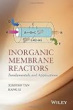 ISBN 9781118672846 product image for Inorganic Membrane Reactors: Fundamentals and Applications | upcitemdb.com
