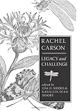 Rachel Carson: Legacy and Challenge (S U N Y Series in Environmental Philosophy and Ethics)