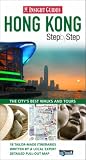 Step by Step Hong Kong (Insight Guides Step By Step) Ruth Williams, Joseph R. Yogerst