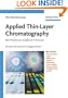 Applied Thin-Layer Chromatography: Best Practice and Avoidance of Mistakes