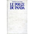 Le pouce du panda. les grandes enigmes de l evolution.