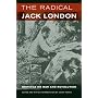 The Radical Jack London: Writings on War and Revolution