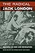 The Radical Jack London: Writings on War and Revolution