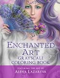 Enchanted Art Grayscale Coloring Book: For Grown-Ups, Adult Relaxation