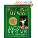 Putting My Way: A Lifetime's Worth of Tips from Golf's All-Time Greatest