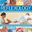 Reflexology: A Step-by-step Practical Guide to Therapeutic Healing with the Hands and Feet