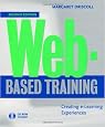 Web-Based Training: Creating e-Learning Experiences