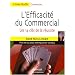 L'Efficacit� du Commercial : Les 14 cl�s de la r�ussite