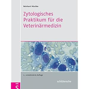 Zytologisches Praktikum für die Veterinärmedizin