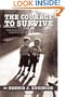 The Courage to Survive