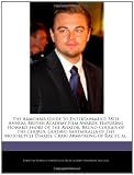 The Armchair Guide to Entertainment: 58th Annual British Academy Film Awards, featuring Howard Shore of The Aviator, Bruno Coulais of The Chorus, ... Diaries, Craig Armstrong of Ray, et. al.