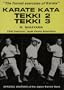 Karate Kata: Tekki 2; Tekki 3