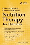 American Diabetes Association Guide to Nutrition Therapy for Diabetes American Diabetes Association Guide to Nutrition Therapy for Diabetes