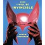 Soon I Will Be Invincible