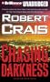 Chasing Darkness: An Elvis Cole Novel (Elvis Cole/Joe Pike Series)