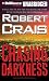 Chasing Darkness (Elvis Cole Novels)