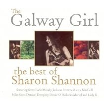 The Galway Girl The Best Of Sharon Shannon