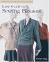 Easy Guide to Sewing Blouses (Sewing Companion Library)