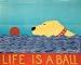Life is a Ball - Yellow Labrador