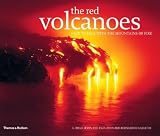 The Red Volcanoes: Face to Face with the Mountains of Fire