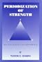Periodization of Strength: The New Wave in Strength Training