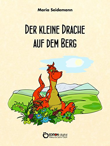 Der kleine Drache auf dem Berg (German Edition)