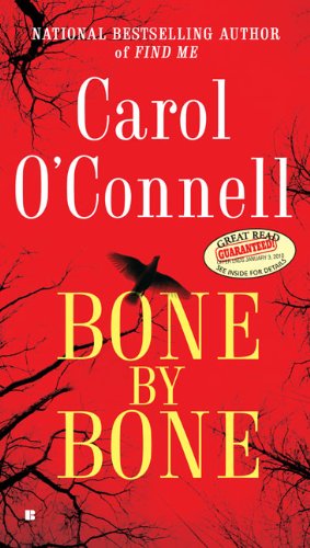 Bone , by Bone, by Carol O'Connell