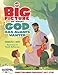 The Big Picture of What God Always Wanted (The Gospel Project)