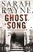 Ghost Song (Paperback) by Sarah Rayne