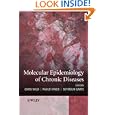 Molecular Epidemiology of Chronic Diseases by  Chris Wild, Paolo Vineis, and Seymour Garte