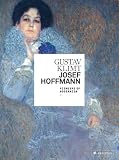 Gustav Klimt/Josef Hoffmann: Pioneers of Modernism