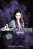 Ghost Huntress Book 1: The Awakening by Marley Gibson ($2.99)