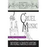 Cruel Music: A Tito Amato Mystery (Tito Amato Series) ~ Beverle Graves Myers