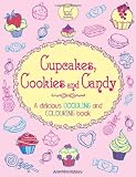 Cupcakes, Cookies and Candy: A Delicious Doodling and Colouring Book (Doodles)