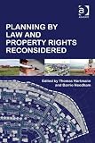 Planning by law and property rights reconsidered