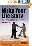 Write Your Life Story: How to Record and Present Your Memories for Friends and Family to Enjoy