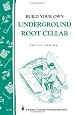 Build Your Own underground Root Cellar